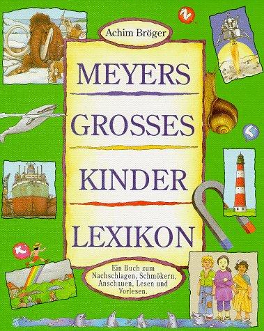 Meyers grosses Kinderlexikon