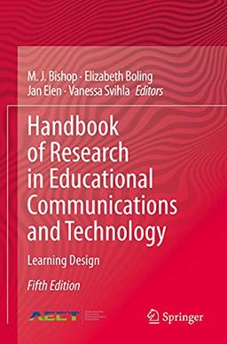 Handbook of Research in Educational Communications and Technology: Learning Design