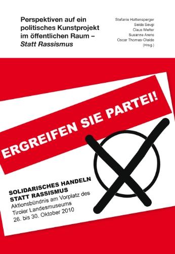 Perspektiven auf ein politisches Kunstprojekt im öffentlichen Raum - Statt Rassismus