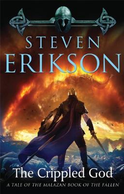 The Crippled God: Book Ten of the Malazan Book of the Fallen