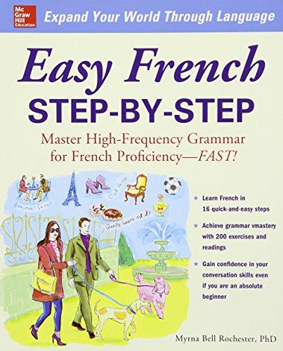 Easy French Step-by-Step: Master High-Frequency Grammar for French Proficiency - Fast!