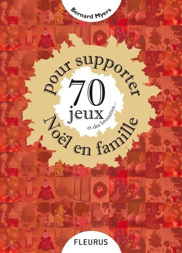 70 jeux et des brouettes pour supporter Noël en famille