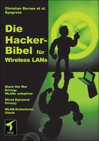 Die Hacker-Bibel: Wireless LANs.