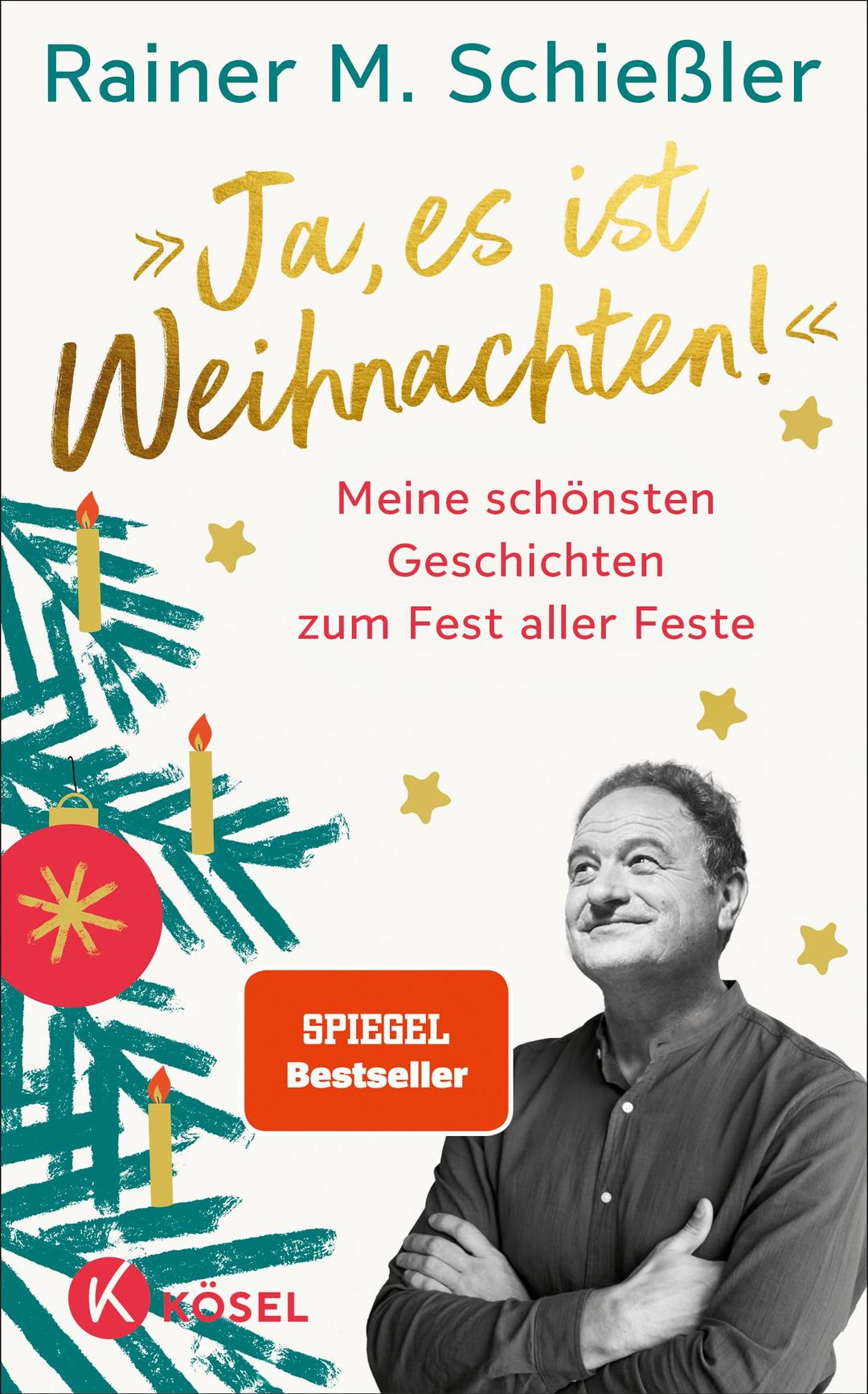 »Ja, es ist Weihnachten!«: Meine schönsten Geschichten zum Fest aller Feste - Spiegel-Bestseller