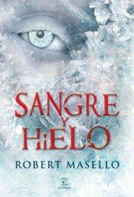 Sangre y hielo (ESPASA NARRATIVA)