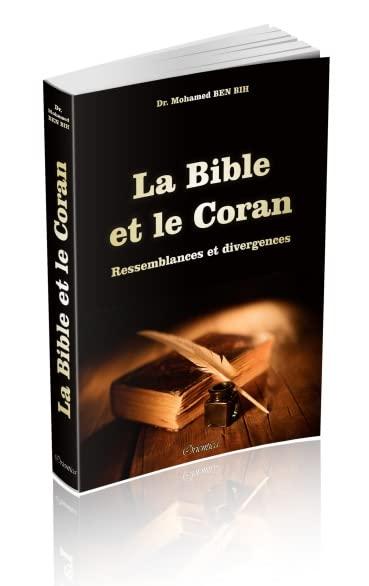 La Bible et le Coran : ressemblances et divergences