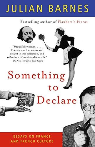 Something to Declare: Essays on France and French Culture (Vintage International)