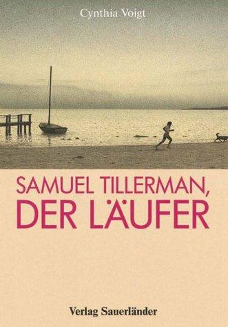 Samuel Tillerman, der Läufer