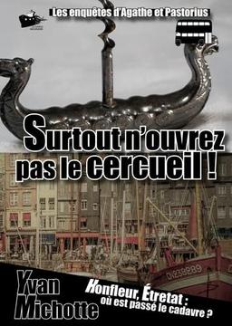 Surtout n'ouvrez pas le cercueil !