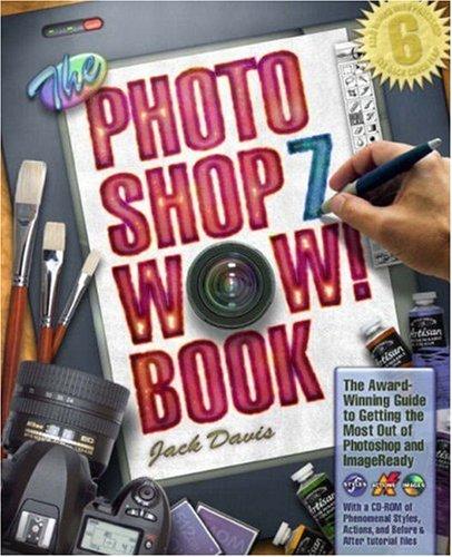 The Adobe Photoshop 7 Wow! Book, w. CD-ROM (Wow! Books)