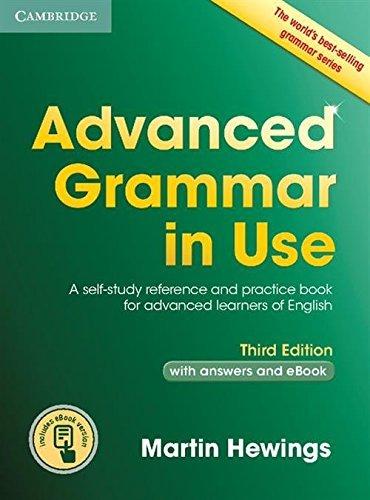 Advanced Grammar in Use Book with Answers and Interactive eBook: A Self-Study Reference and Practice Book for Advanced Learners of English (Cambridge Advanced Grammar in Use)