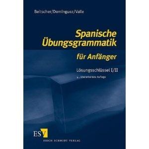 Spanische Übungsgrammatik für Anfänger, Lösungsschlüssel