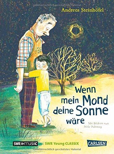 Wenn mein Mond deine Sonne wäre: Buch mit CD