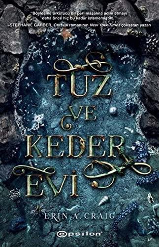 Tuz ve Keder Evi (Ciltli)