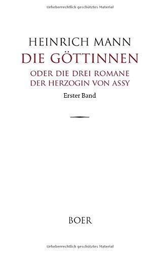 Die Göttinnen oder Die drei Romane der Herzogin von Assy: Band 1: Diana und Minerva