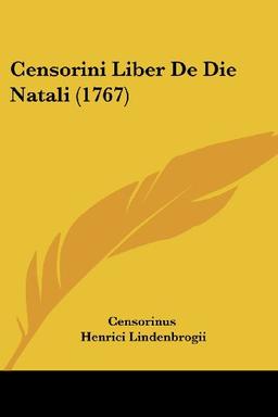 Censorini Liber De Die Natali (1767)