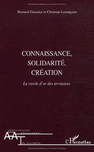 Connaissance, solidarité, création : le cercle d'or des territoires