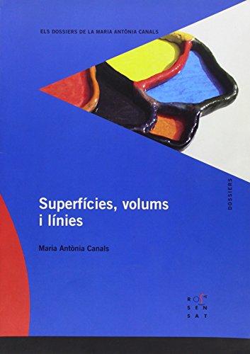 Superfícies, volums i línies (Els dossiers de la Maria Antònia Canals, Band 105)