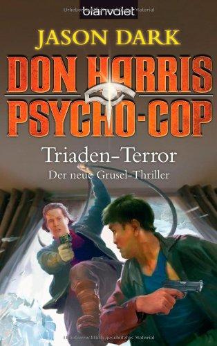 Don Harris, Psycho-Cop Triaden-Terror