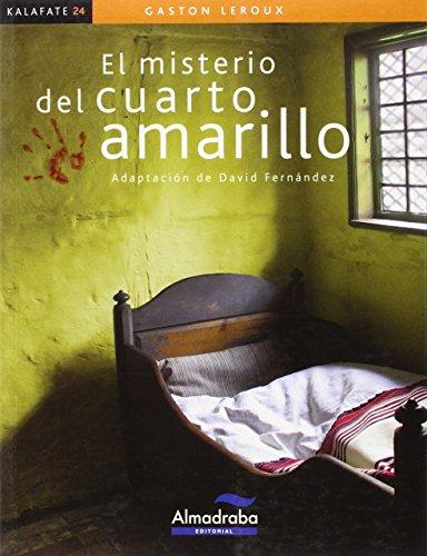 El misterio del cuarto amarillo (Colección Kalafate, Band 24)