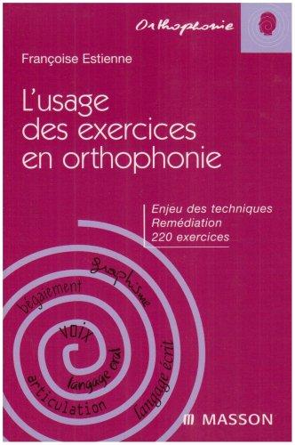 L'usage des exercices en orthophonie : enjeux des techniques, remédiation, 220 exercices