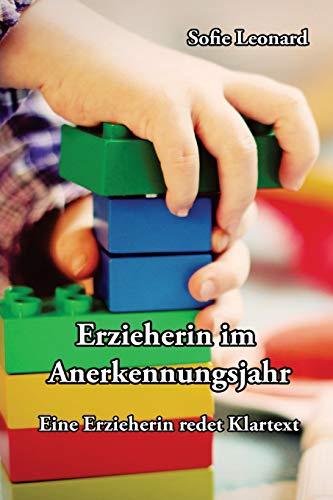 Erzieherin im Anerkennungsjahr: Eine Erzieherin redet Klartext