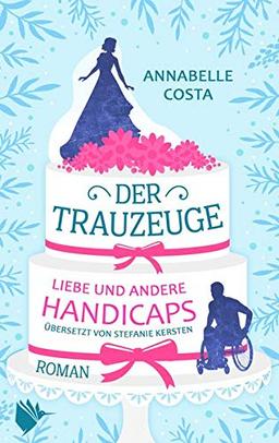 Der Trauzeuge - Liebe und andere Handicaps