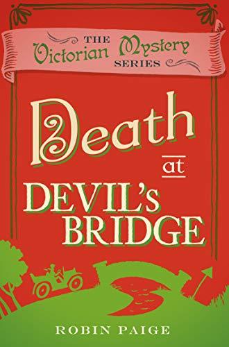 Death At Devil's Bridge: A Victorian Mystery Book 4