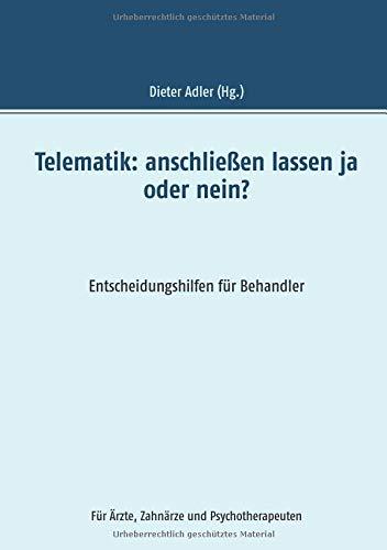 Telematik:  anschließen lassen ja oder nein: Entscheidungshilfen für Behandler