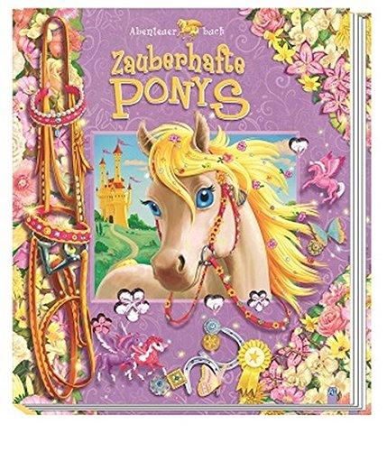 Abenteuerbuch Zauberhafte Ponys