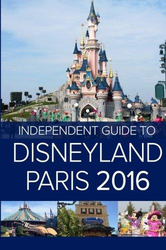 The Independent Guide to Disneyland Paris 2016