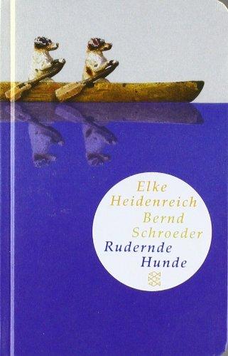 Rudernde Hunde: Geschichten