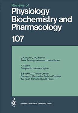 Reviews of Physiology, Biochemistry and Pharmacology (Reviews of Physiology, Biochemistry and Pharmacology, 107)