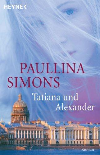 Tatiana und Alexander: Roman