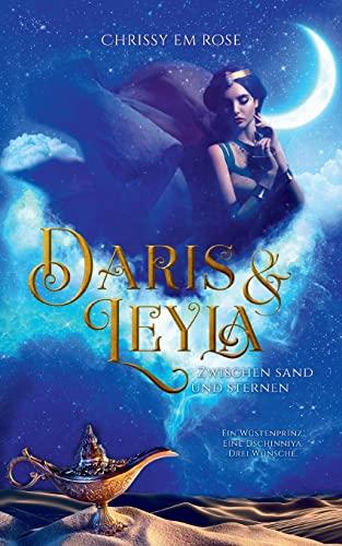 Daris und Leyla: zwischen Sand und Sternen