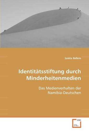 Identitätsstiftung durch Minderheitenmedien: Das Medienverhalten der Namibia-Deutschen