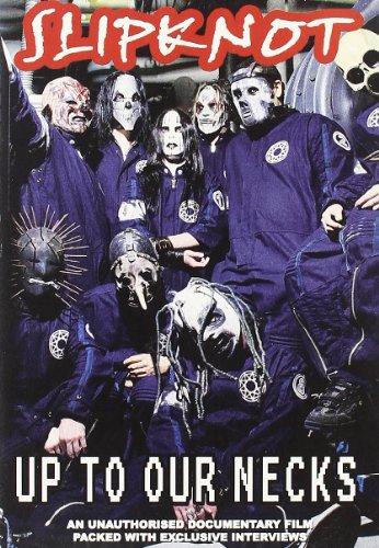 Slipknot - Up to our Necks