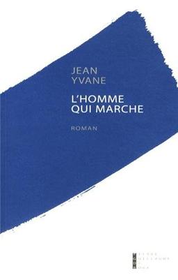 L'homme qui marche