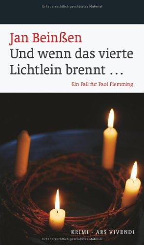 Und wenn das vierte Lichtlein brennt ...