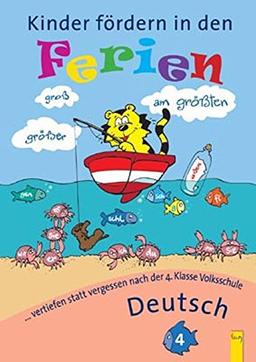 Kinder fördern in den Ferien Deutsch 4. Klasse: Vertiefen statt vergessen nach der 4. Klasse Grundschule