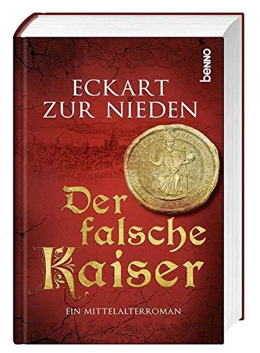 Der falsche Kaiser: Ein Mittelalterroman