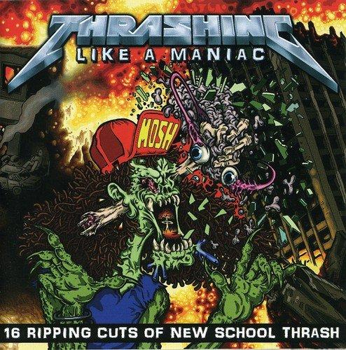 Thrashing Like a Maniac