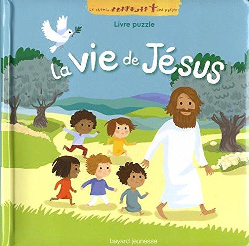 La vie de Jésus : livre puzzle