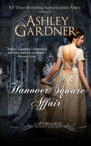 The Hanover Square Affair: Captain Lacey Regency Mysteries