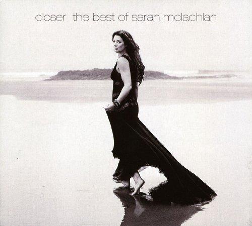 Closer: the Best of Sarah Mclachlan