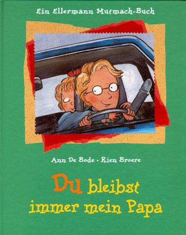 Du bleibst immer mein Papa