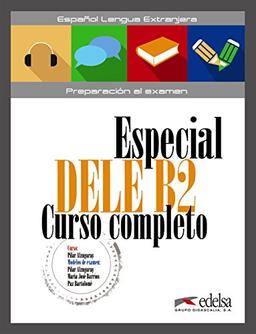 Especial Dele Curso completo: B2 - Übungsbuch mit Audios online (Preparación Al Dele - Jóvenes Y Adultos - Preparación Al Dele - Nivel B2)