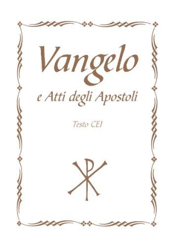 Vangelo e Atti degli Apostoli