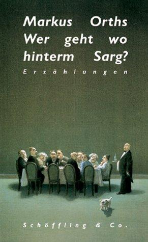 Wer geht wo hinterm Sarg?