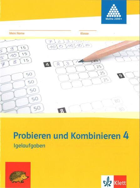 mathe 2000. Probieren und Kombinieren 4, Arbeitsheft